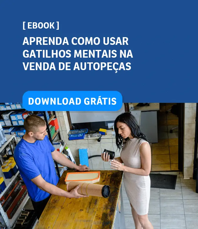 Aprenda como usar gatilhos mentais na venda de autopeças